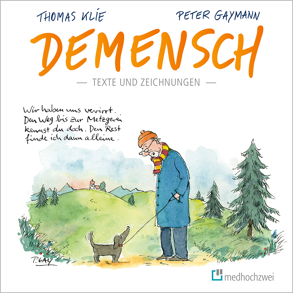 Menschen mit Demenz als Mitmenschen sehen und ihnen als solche begegnen